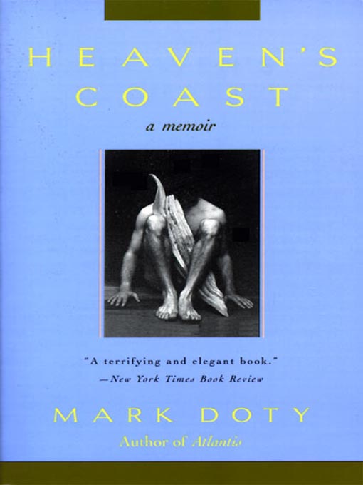 Title details for Heaven's Coast by Mark Doty - Available